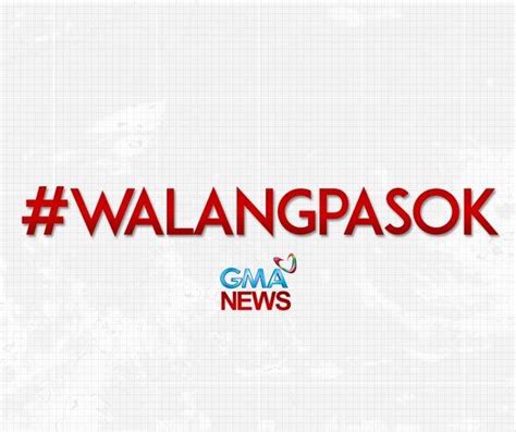 walang pasok august 28|GMA News .